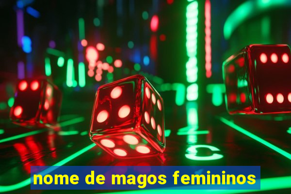 nome de magos femininos