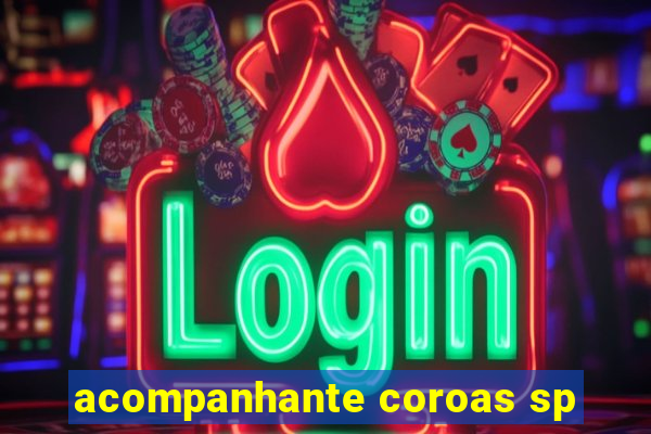 acompanhante coroas sp
