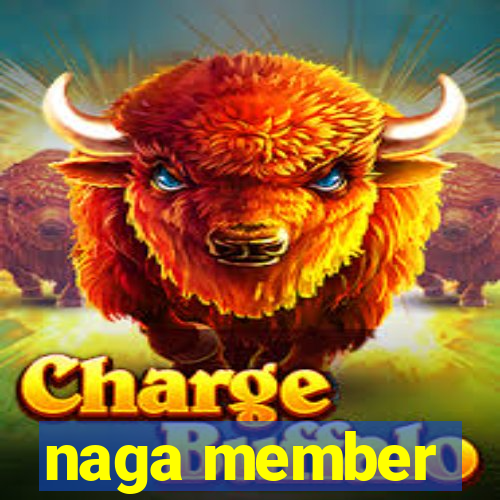 naga member