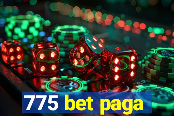 775 bet paga