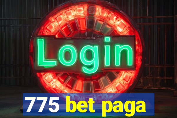 775 bet paga