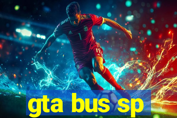 gta bus sp
