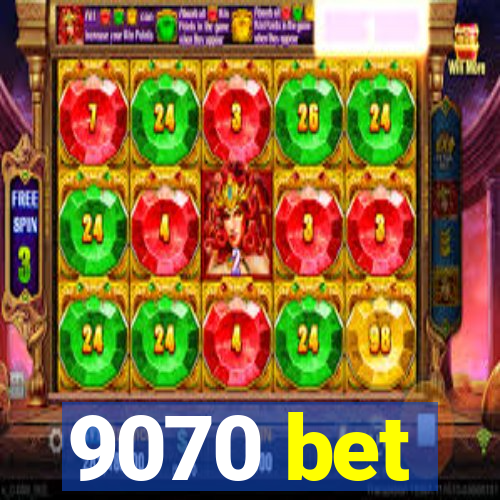 9070 bet
