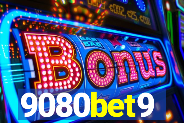 9080bet9