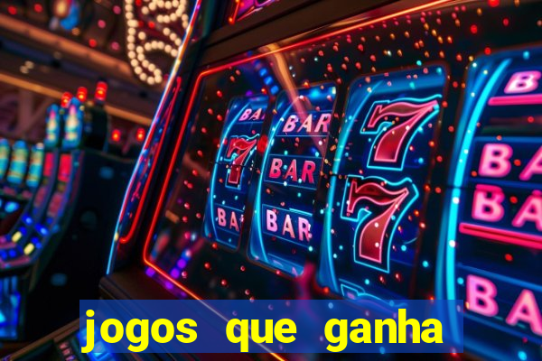 jogos que ganha dinheiro de verdade sem pagar nada