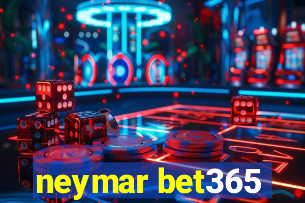 neymar bet365