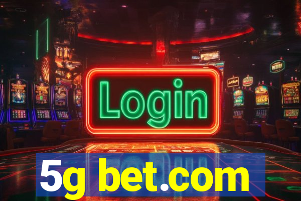 5g bet.com