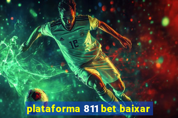 plataforma 811 bet baixar