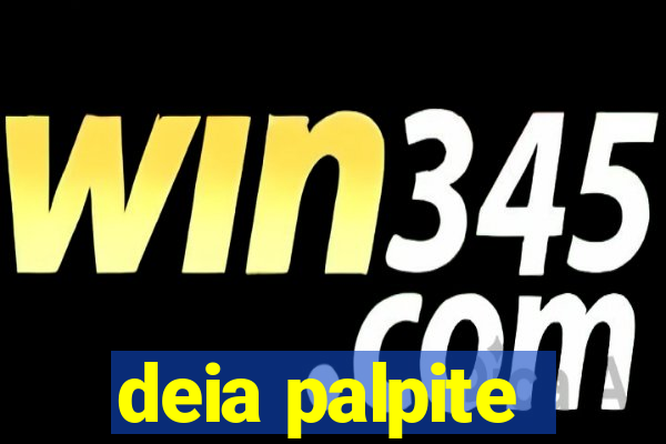 deia palpite