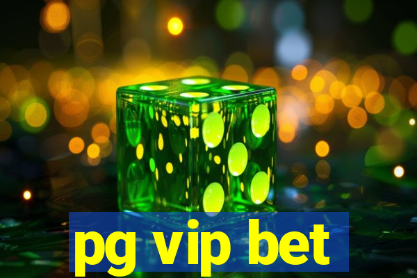 pg vip bet