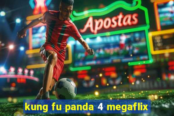 kung fu panda 4 megaflix