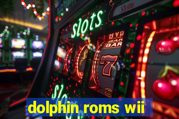 dolphin roms wii