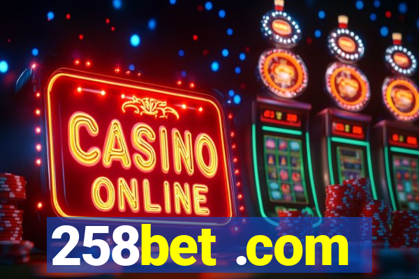 258bet .com