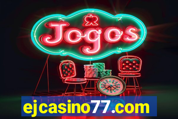 ejcasino77.com