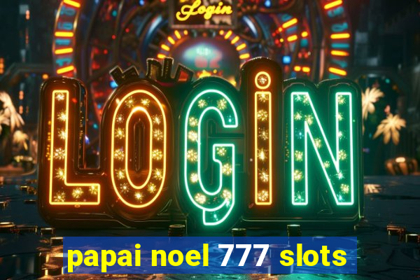 papai noel 777 slots