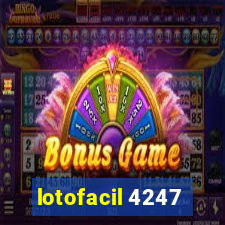 lotofacil 4247