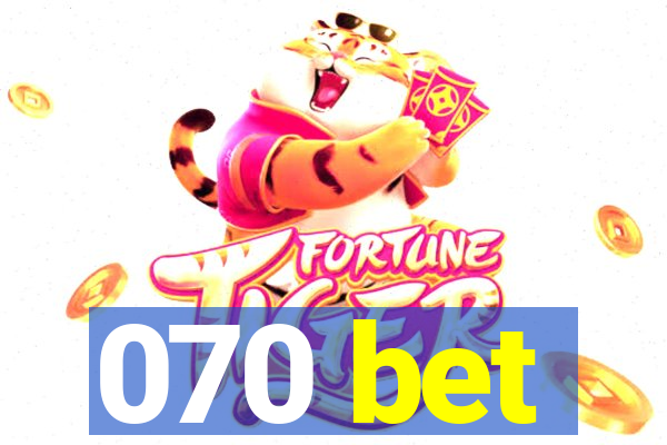 070 bet