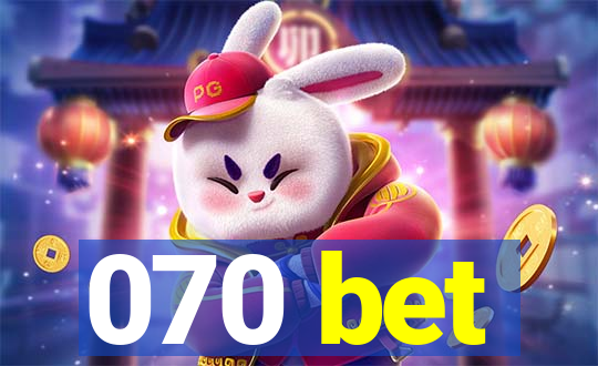070 bet