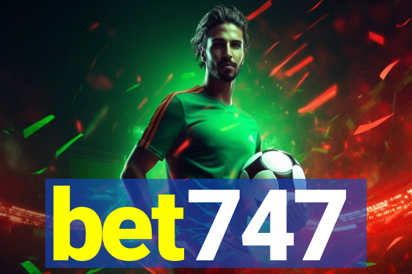 bet747
