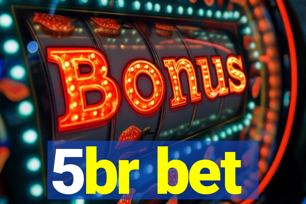 5br bet