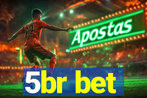 5br bet