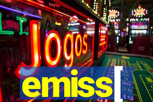 emiss[