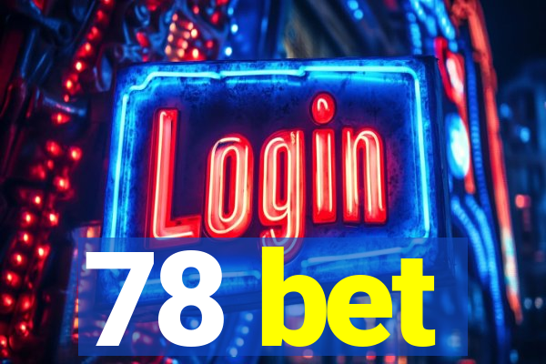 78 bet