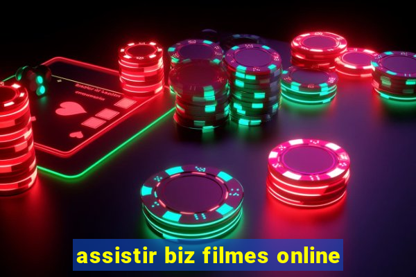 assistir biz filmes online
