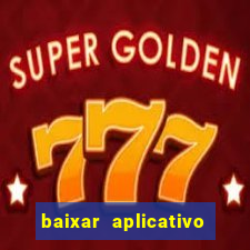 baixar aplicativo da estrela bet