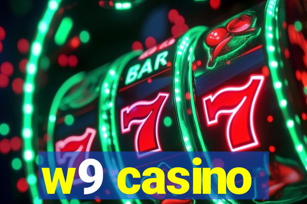 w9 casino
