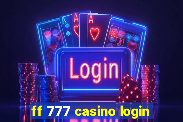 ff 777 casino login