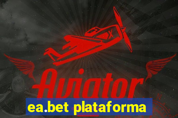 ea.bet plataforma