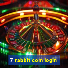 7 rabbit com login