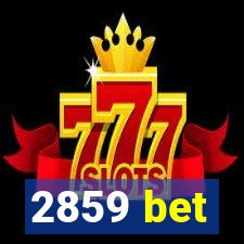 2859 bet