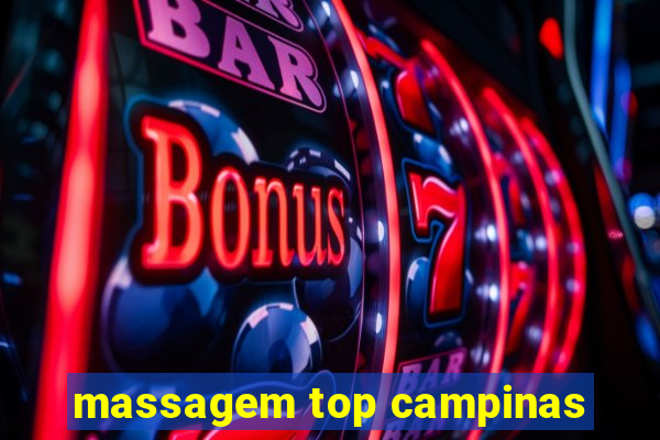 massagem top campinas