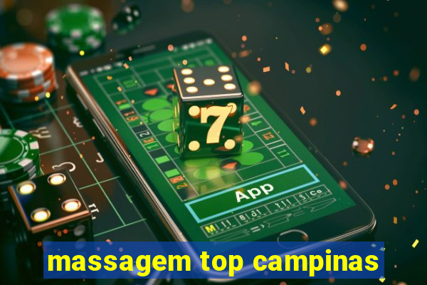 massagem top campinas