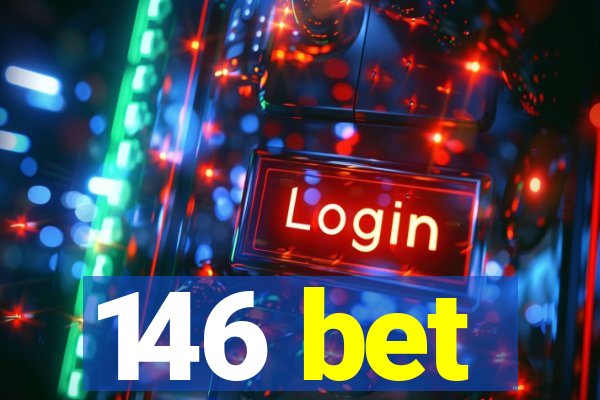 146 bet
