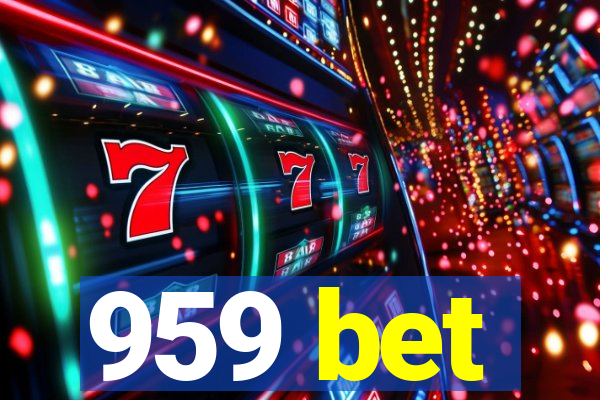 959 bet