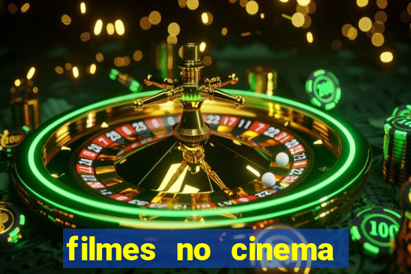 filmes no cinema conquista sul