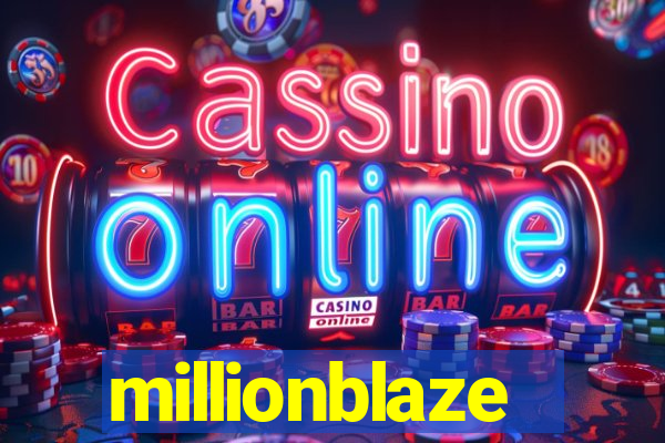 millionblaze