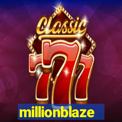 millionblaze