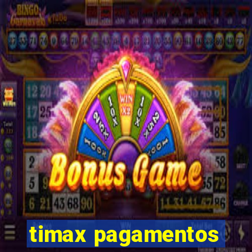 timax pagamentos