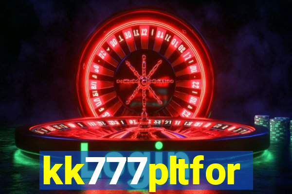 kk777pltfor