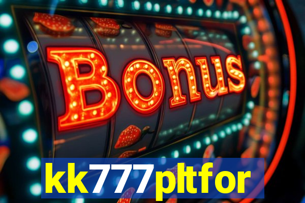 kk777pltfor
