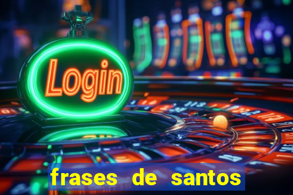frases de santos sobre o natal