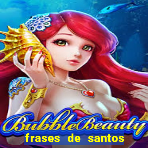 frases de santos sobre o natal