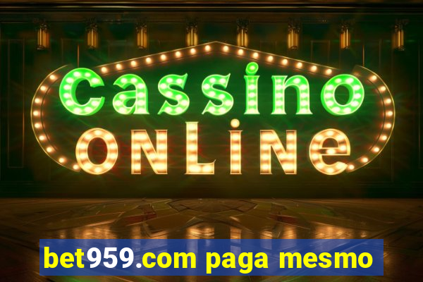 bet959.com paga mesmo
