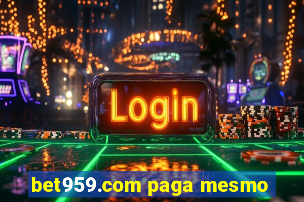 bet959.com paga mesmo
