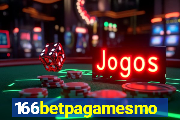 166betpagamesmo