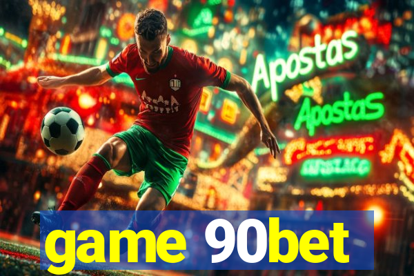 game 90bet